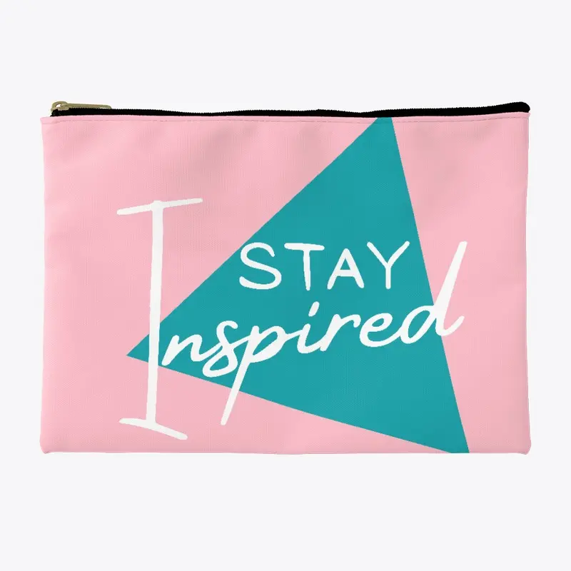 STAY INSPIRED!